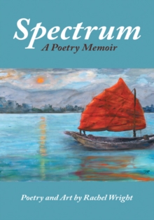 Spectrum : A Poetry Memoir