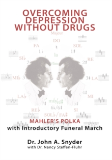 Overcoming Depression Without Drugs : Mahler's Polka with Introductory Funeral March