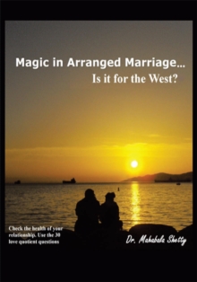 Magic in Arranged Marriage... : Is It for the West?