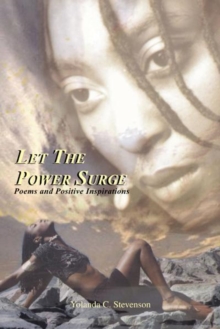 "Let the Power Surge" : Poems and Positive Inspirations