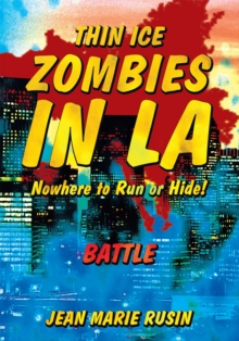 Thin Ice Zombies in La Nowhere to Run or Hide! : Battle