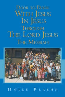 Door to Door with Jesus in Jesus Through the Lord Jesus the Messiah