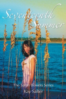 Seventeenth Summer : The Sarah Bowers Series