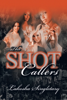 The Shot Callers