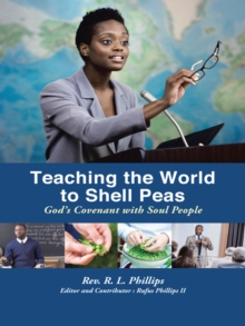 Teaching the World to Shell Peas : God's Covenant with Soul People