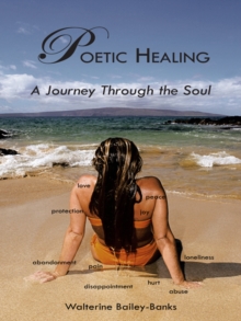 Poetic Healing : A Journey Through the Soul