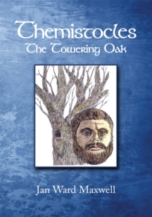 Themistocles : The Towering Oak