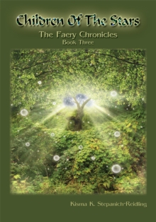 Children of the Stars : The Faery Chronicles Book Three