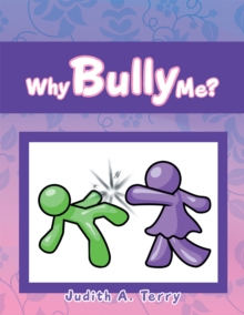 Why Bully Me?