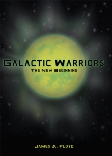 Galactic Warriors : The New Beginning