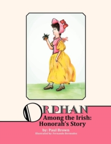 Orphan Among The Irish : Hanorah's Story