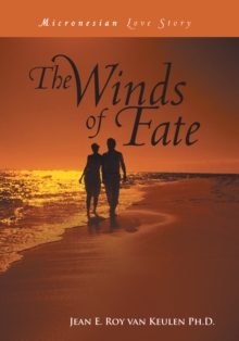 The Winds of Fate : Micronesian Love Story