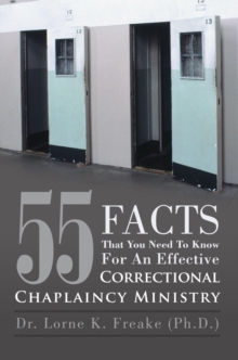 55 Facts That You Need to Know for an Effective Correctional Chaplaincy Ministry