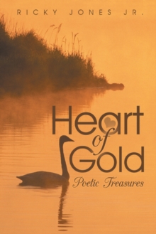 Heart of Gold : Poetic Treasures