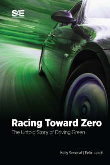 Racing Toward Zero : The Untold Story of Driving Green