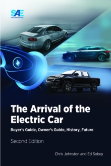 The Arrival of the Electric Car : Buyer's Guide, Owner's Guide, History, Future