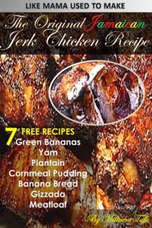 The  Original Jamaican Jerk Chicken Recipe