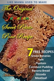 The  Original Jamaican Sweet Potato Pone Recipe