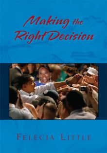 Making the Right Decision