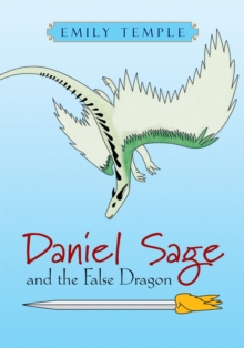 Daniel Sage and the False Dragon