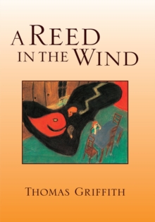 A Reed in the Wind