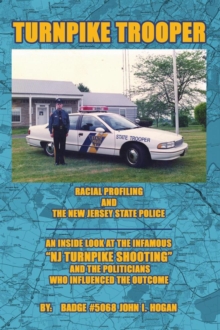 Turnpike Trooper : Racial Profiling & the New Jersey State Police