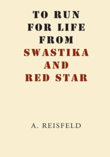 To Run for Life from Swastika and Red Star