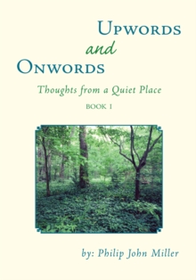 Onwords and Upwords : Thoughts from a Quiet Place