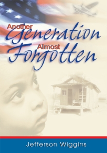 Another Generation Almost Forgotten