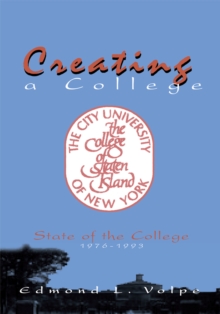 Creating a College : State of the College 1976-1993