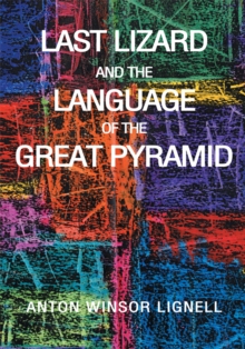 Last Lizard and the Language of the Great Pyramid