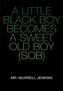 A Little Black Boy Becomes a Sweet Old Boy (Sob)