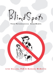 Blindspots : Your Psychological Speed Bumps