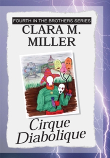 Cirque Diabolique : Fourth in the Brothers Series