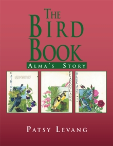 The Bird Book : Alma's Story