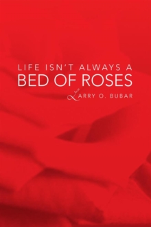 Life Isn't Always a Bed of Roses