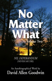 No Matter What : Never Say Die