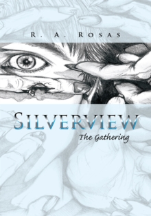 Silverview : The Gathering