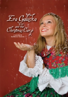 Eva Galuska and the Christmas Carp : A Novella