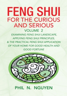 Feng Shui for the Curious and Serious Volume 2 : Volume 2