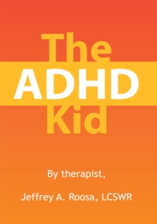 The Adhd Kid : By Therapist