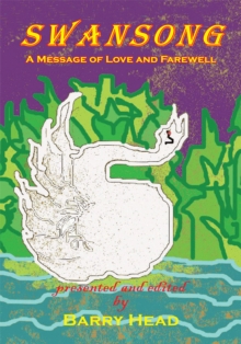 Swansong : A Message of Love and Farewell