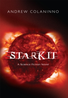 Starkit : A Science Fiction Novel