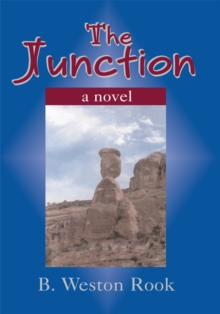 The Junction : A Novel