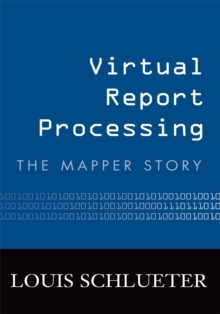 Virtual Report Processing : The Mapper Story