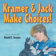 Kramer & Jack Make Choices!