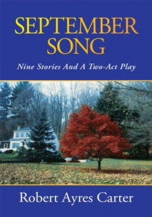 September Song : Nine Stories and a Two-Act Play