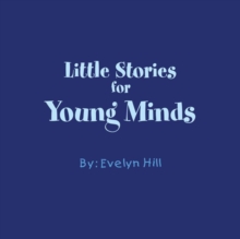 Little Stories for Young Minds : Five Little Stories