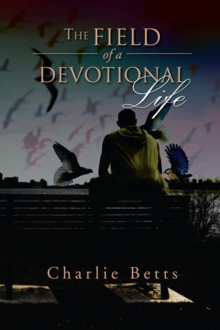 The Field of a Devotional Life