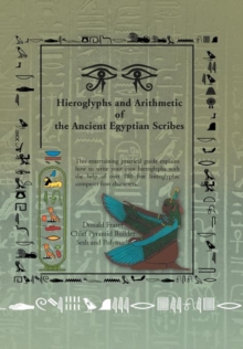 Hieroglyphs and Arithmetic of the Ancient Egyptian Scribes : Version 1